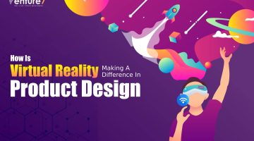 How-Is-Virtual-Reality-Making-A-Difference-In-Product-Design-1 How-Is-Virtual-Reality-Making-A-Difference-In-Product-Design-1